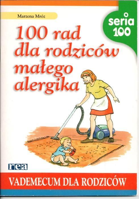 100 rad dla rodziców małego alergika Rea