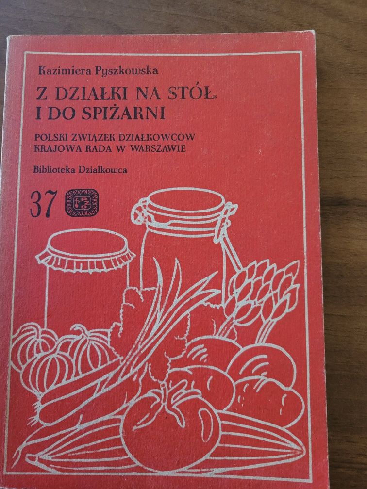 Z działki ma stół  i do spiżarni