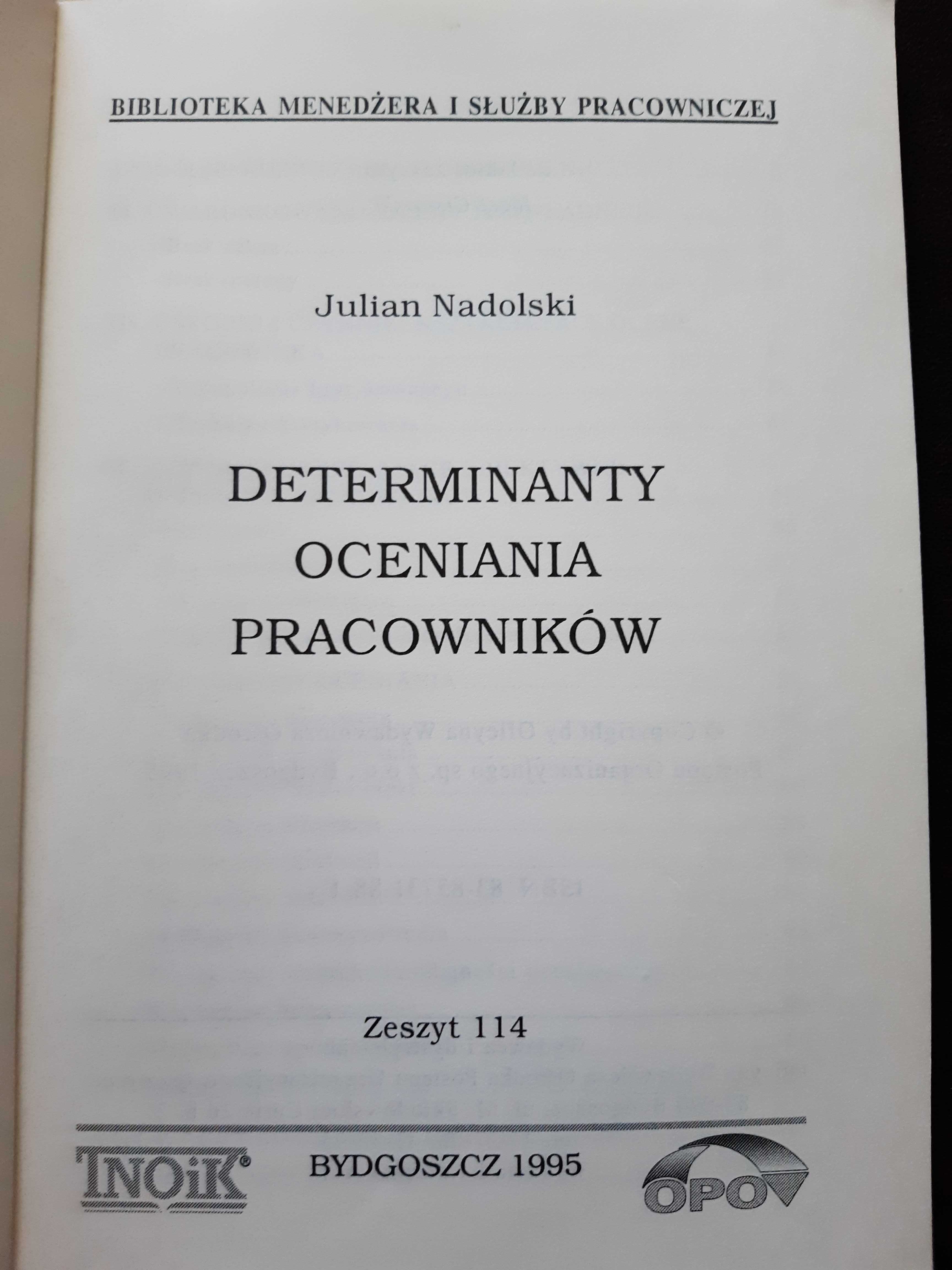 Determinanty oceniania pracowników, Julian Nadolski