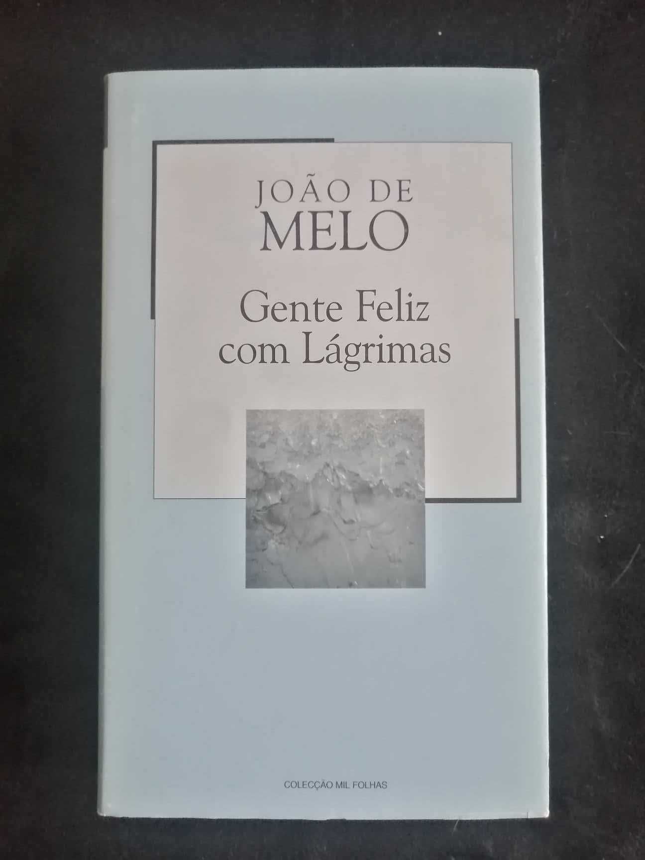 Livro "Gente feliz com lágrimas" de João de Melo - Novo