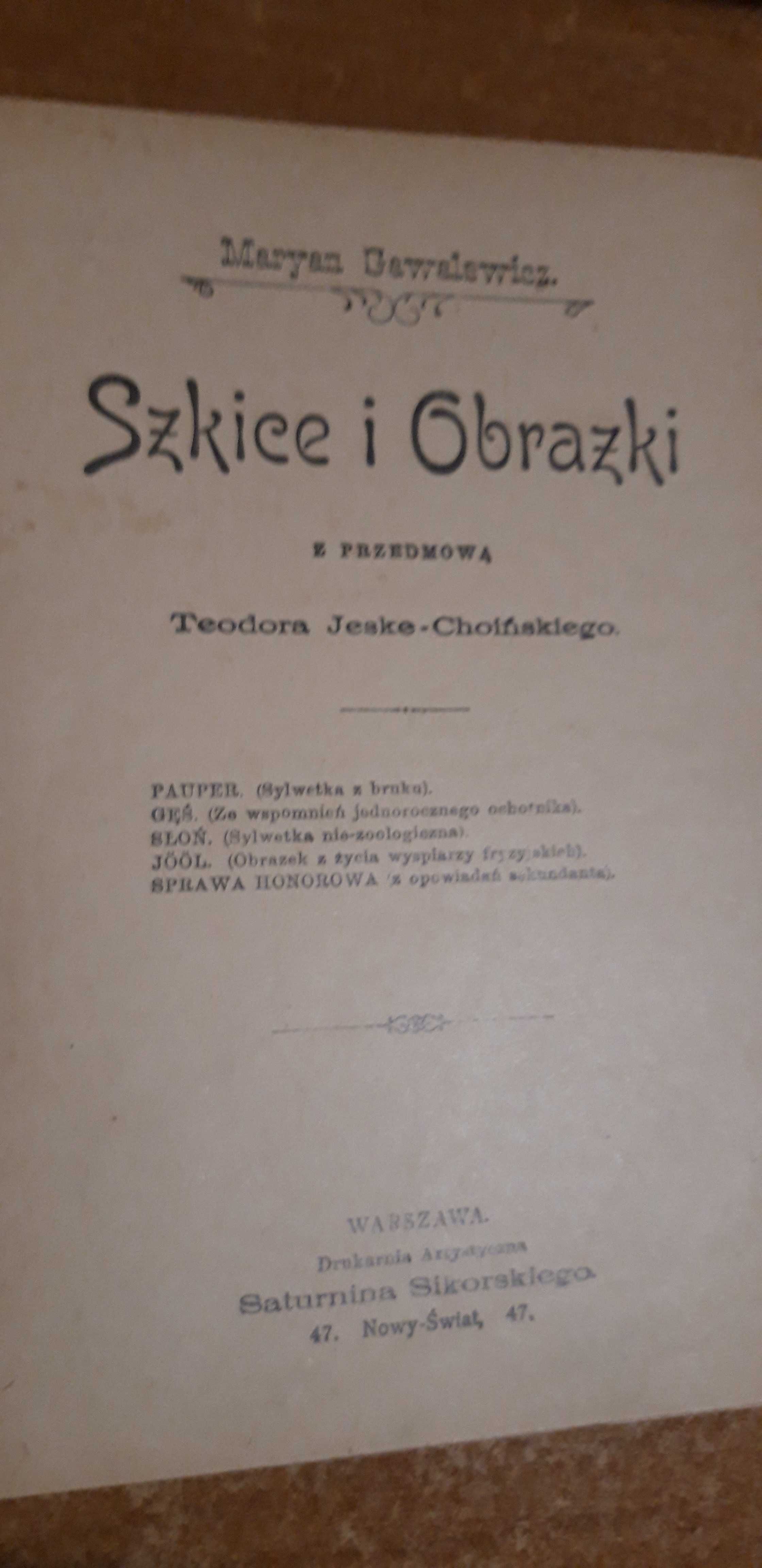 SZKICE i OBRAZKI -M. Gawalewicz - 1898,opr.