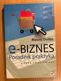 E-biznes. Poradnik praktyka • Maciej Dutko