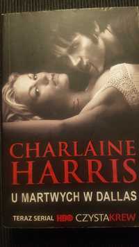 Sprzedam ksiazke U MARTWYCH W DALLAS autor Charlaine Harris