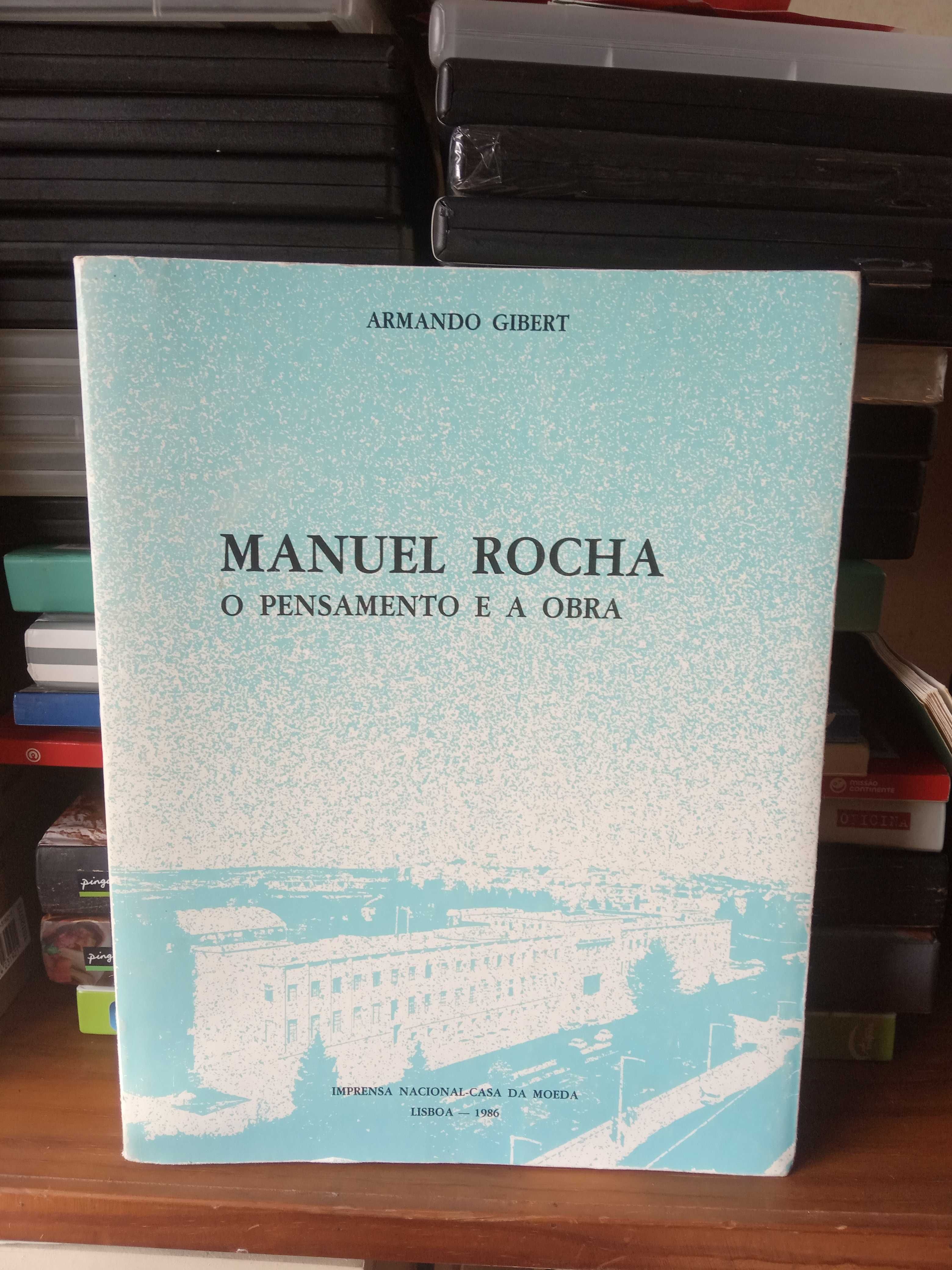 Manuel Rocha - O Pensamento e a Obra
de Armando Gibert