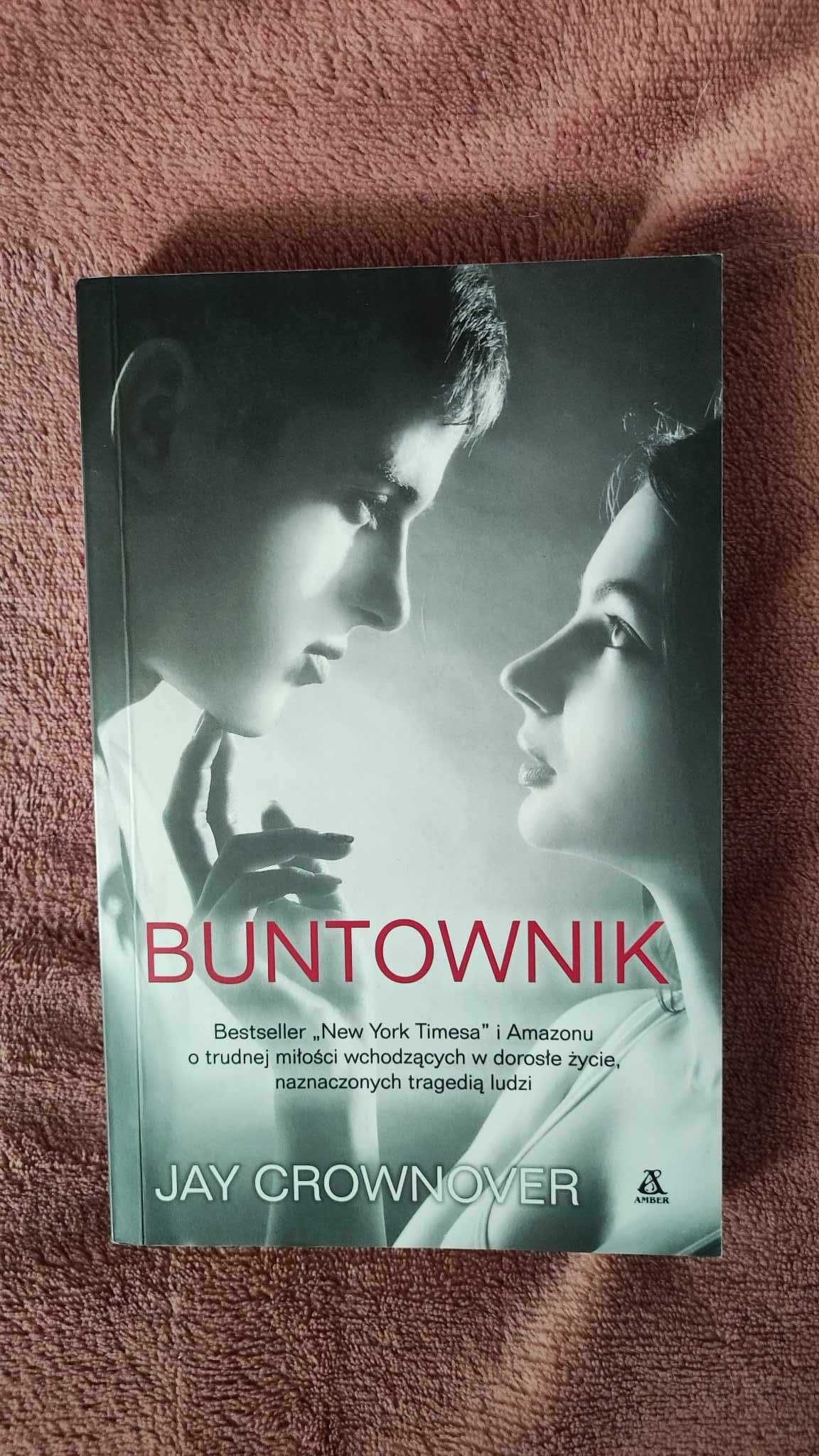 książka "Buntownik" - Jay Crownover