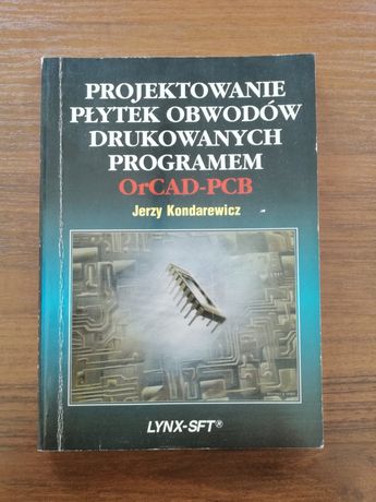 Projektowanie płytek obwodów drukowanych programem OrCAD-PCB