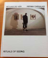 Rituais do Ver, Fátima Carvalho