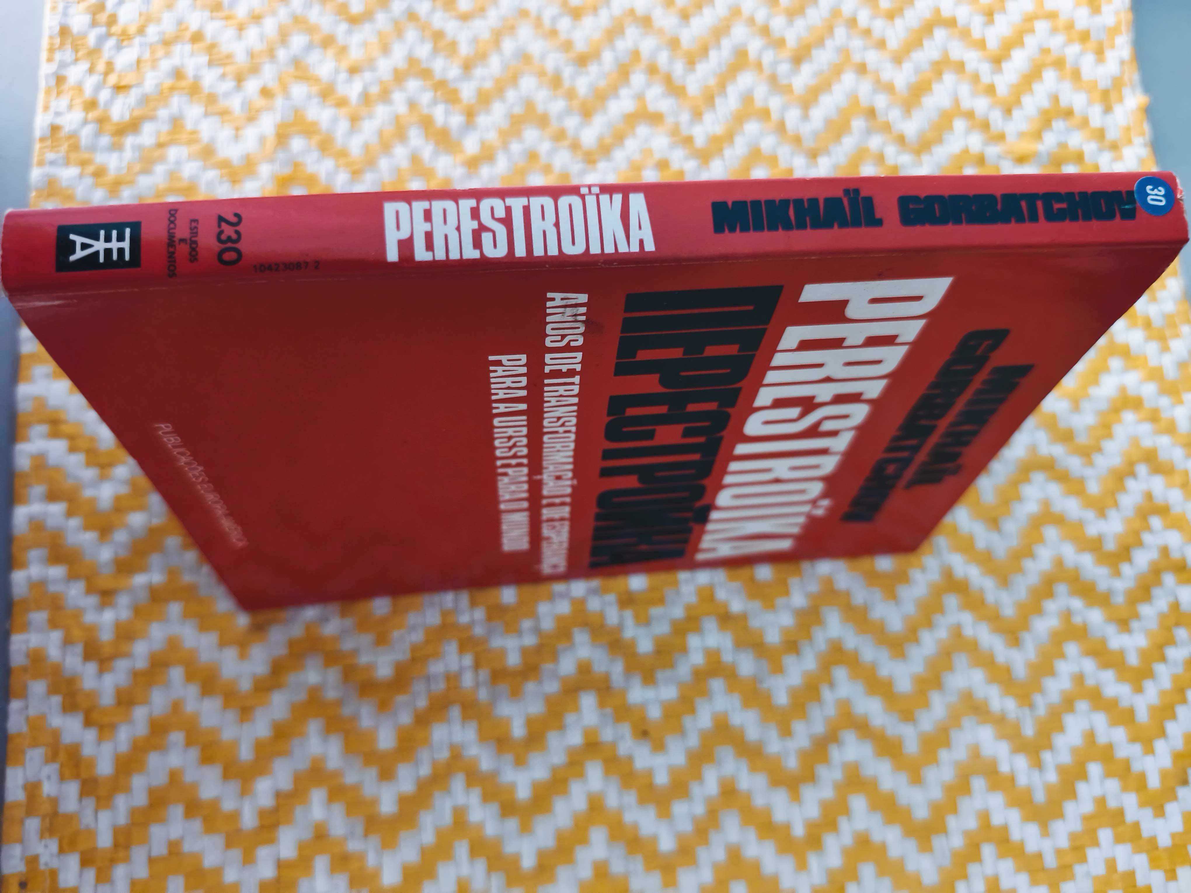 PERESTROIKA
Mikhail Gorbachev