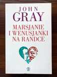 John Gray – Marsjanie i Wenusjanki na Randce