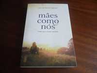 "Mães Como Nós" de Inês de Barros Baptista - 1ª Edição de 2012