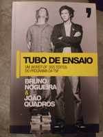 Tubo de Ensaio - Bruno Nogueira e João Quadros