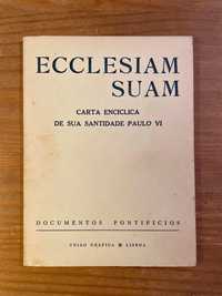 Ecclesiam Suam - Carta Encíclica de Paulo VI (portes grátis)