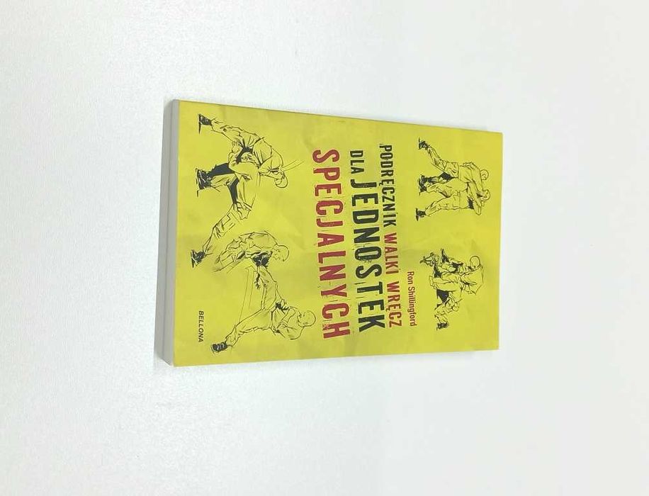 Podręcznik walki wręcz dla jednostek specjalnych/Ron Shillingford