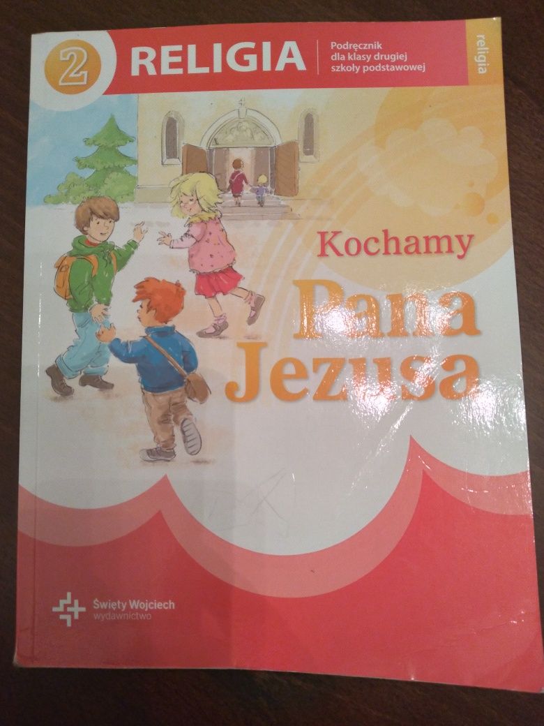 Kochamy Pana Jezusa - religia klasa 2