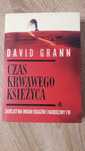 D. Grann, Czas krwawego księżyca.