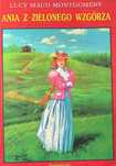 Ania Z Zielonego Wzgórza Lucy Maud Montgomery