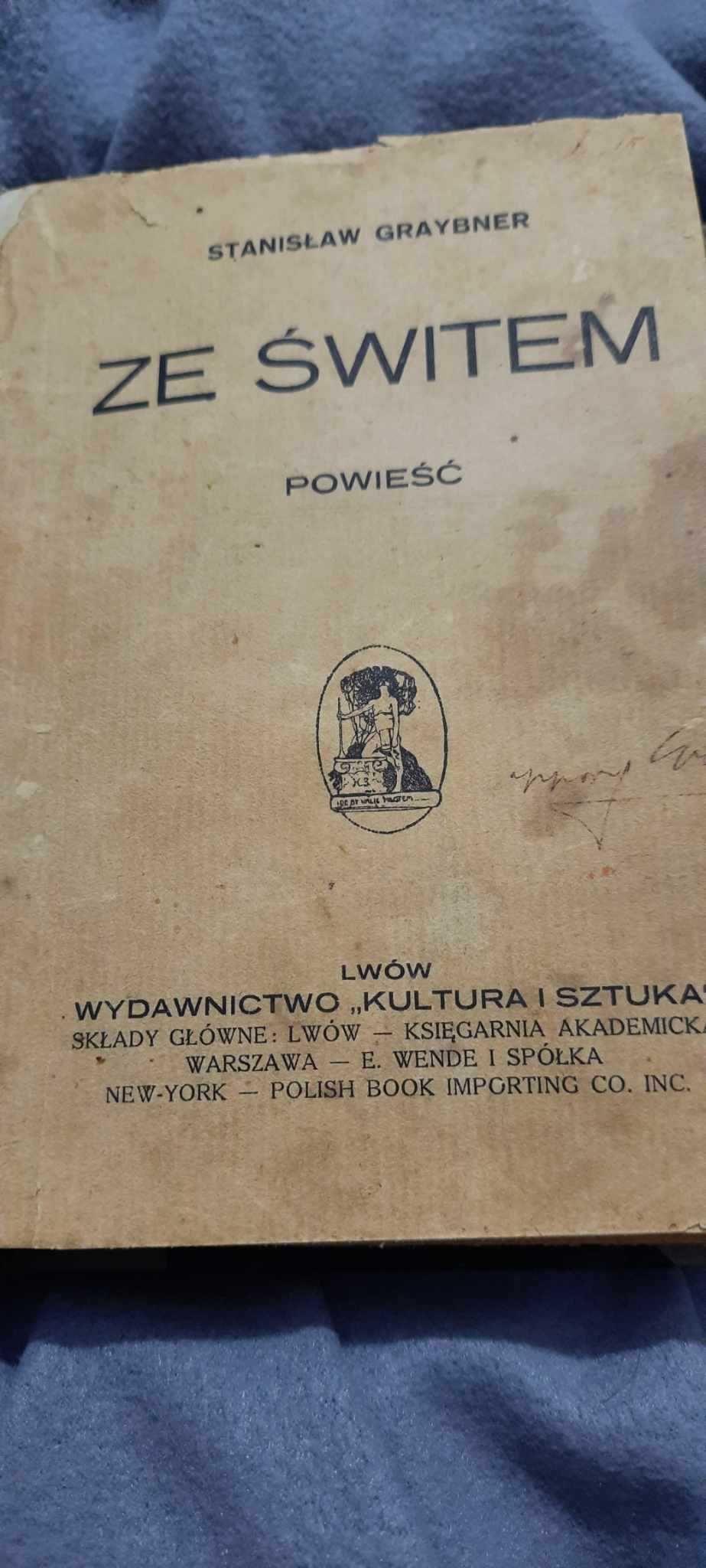 Antyk stara ksiażka historyczna  Ze Świtem - autor Stanisław Graybner
