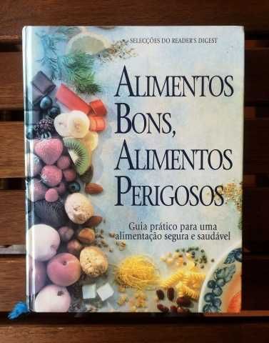 Antigo Livro "Alimentos Bons, Alimentos Perigosos" Selecç Read. Digest