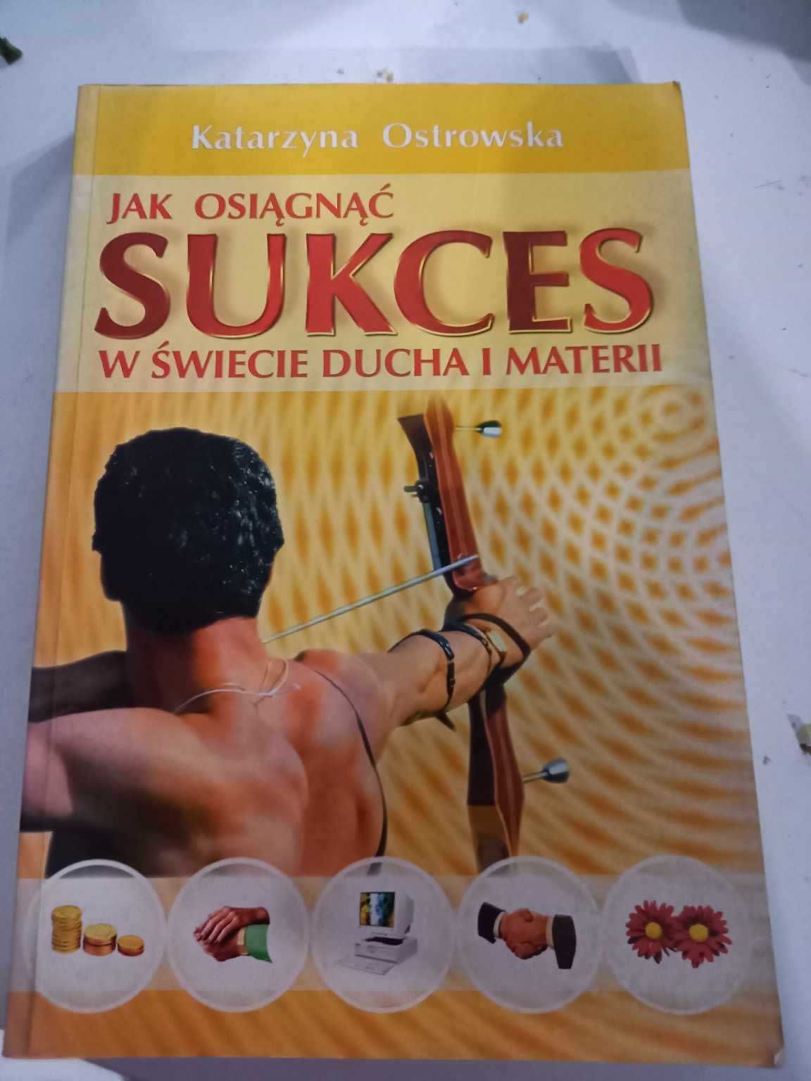 Jak osiągnąć sukces w świecie ducha i materii