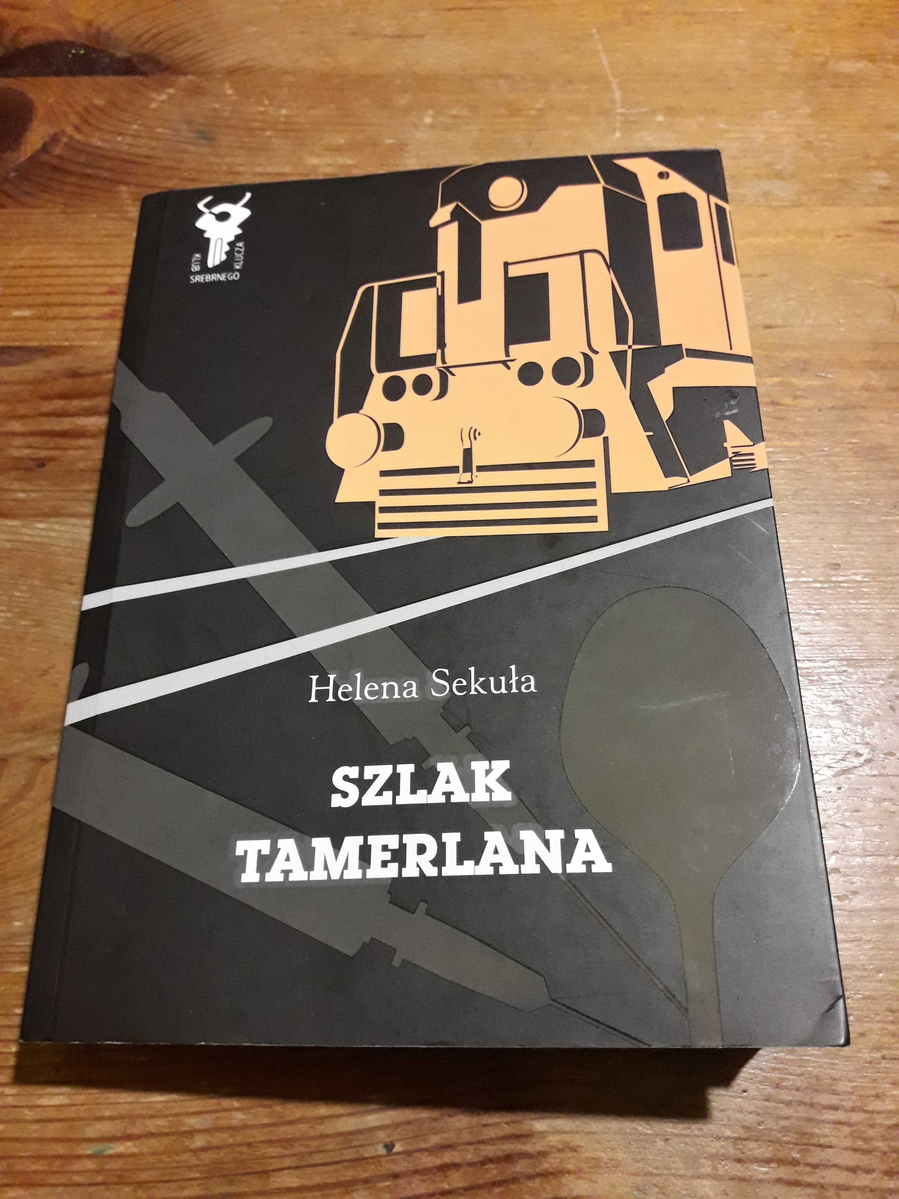 Szlak Tamerlana Helena Sekuła