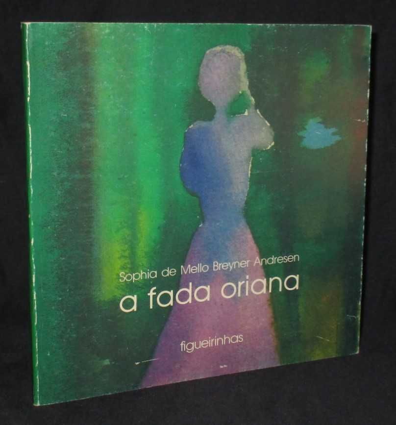 Livro A Fada Oriana Sophia Mello Breyner Andresen Figueirinhas