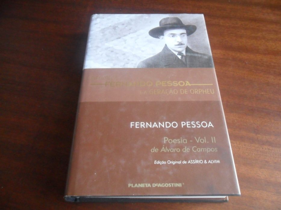 "Poesia de Álvaro de Campos" Vol II de F. Pessoa