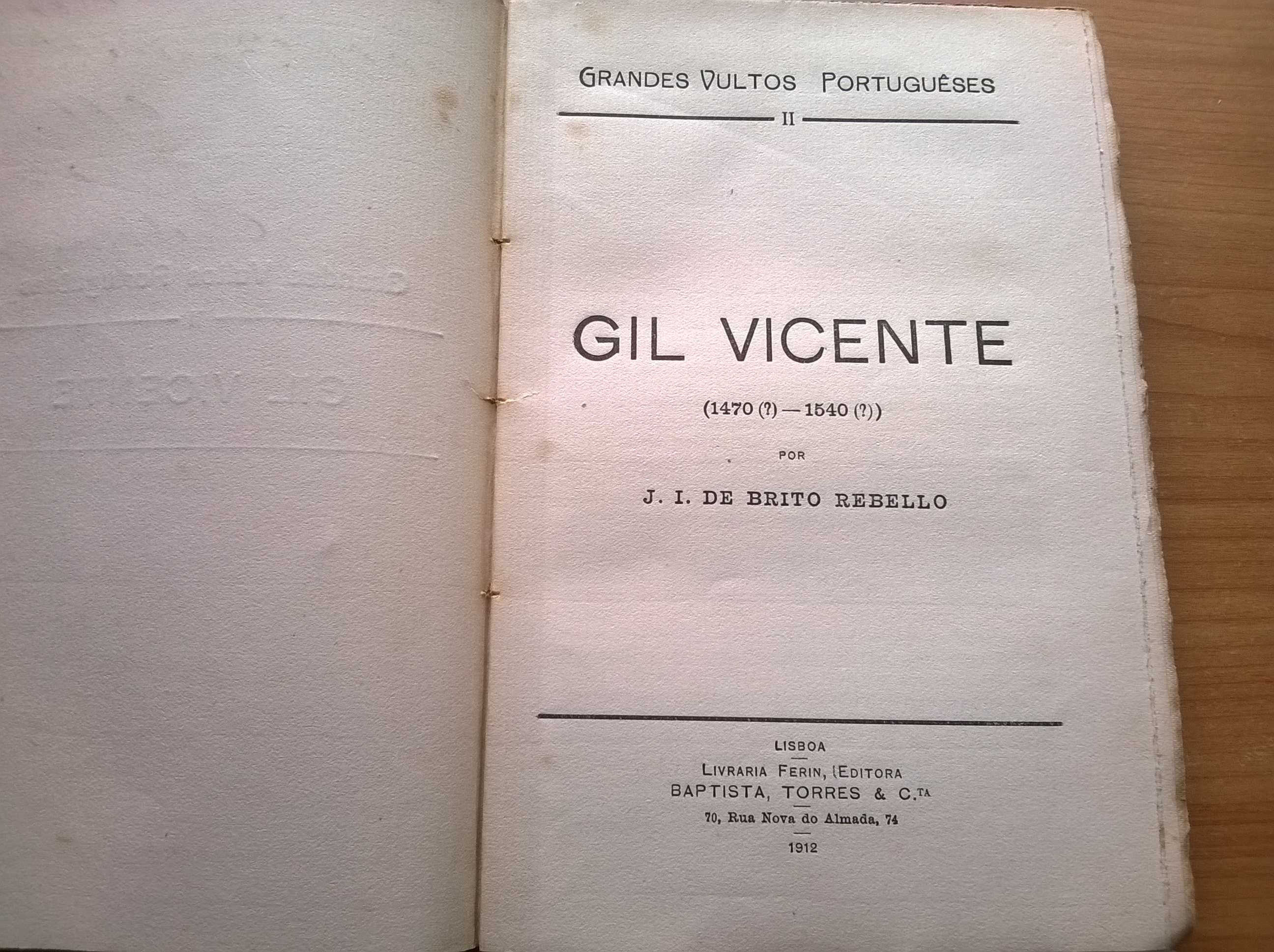 Gil Vicente (1470 ? - 1540 ?) - por J. I. de Brito Rebello (1912)