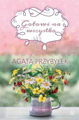 Gotowi na wszystko - Agata Przybyłek