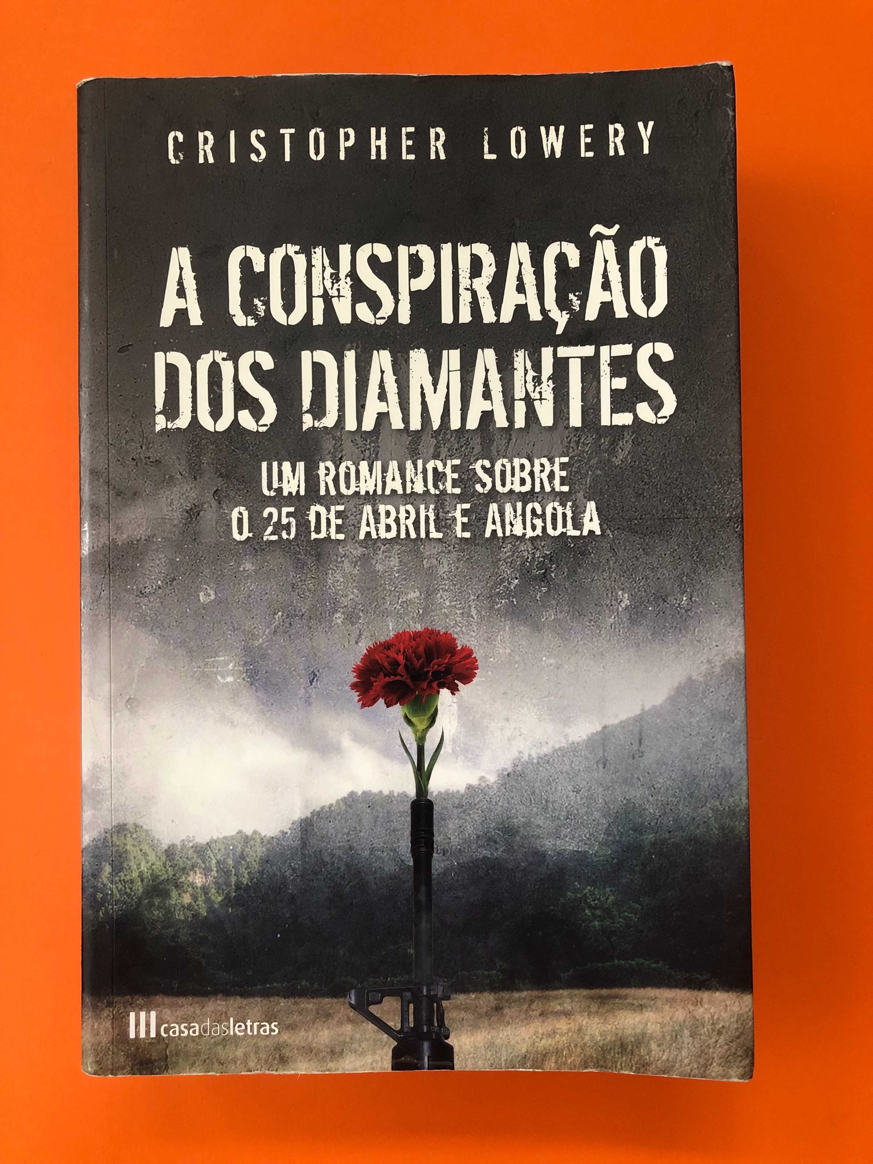 A conspiração dos diamantes –(25 de Abril e Angola) Christopher Lowery