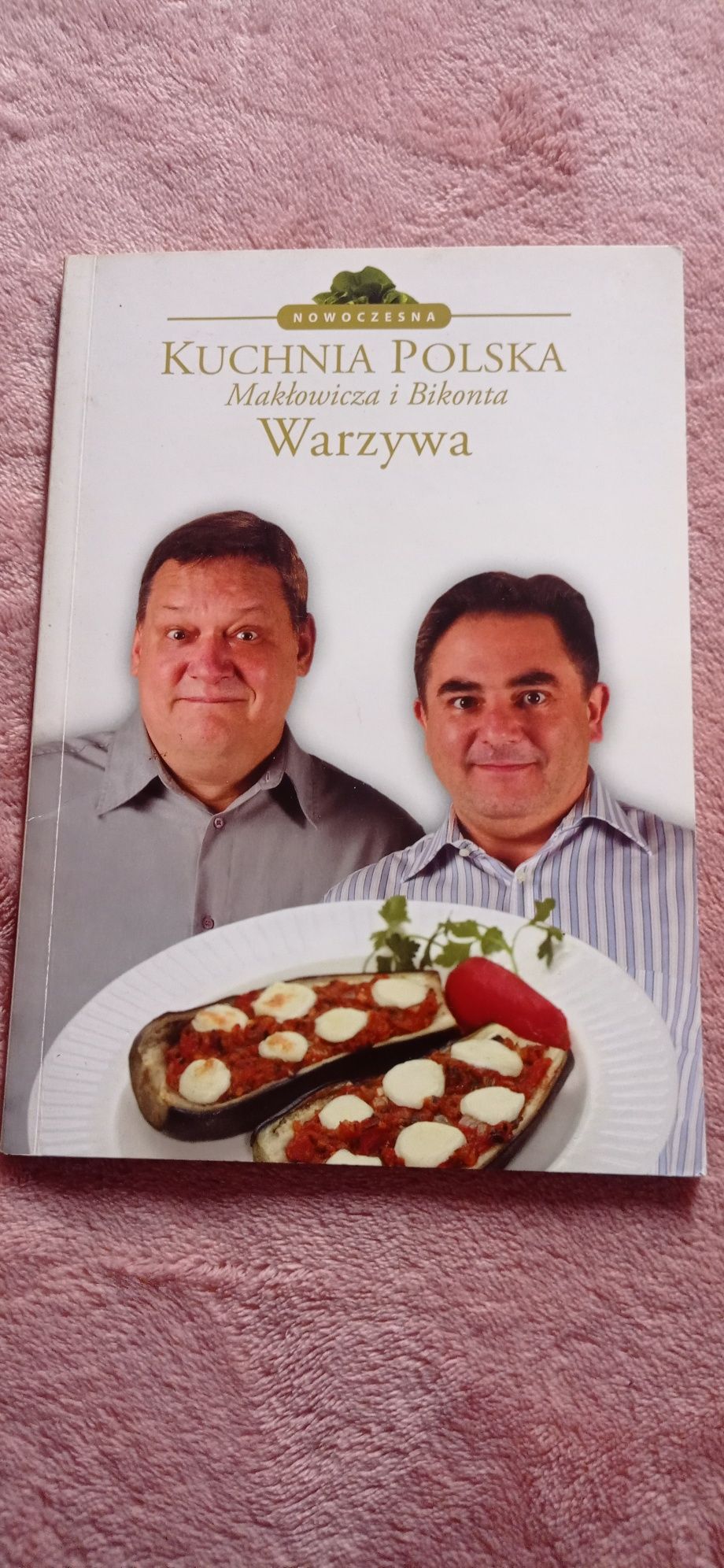 Kuchnia polska Makłowicza i Bikonta Warzywa
