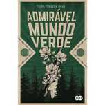 Admirável Mundo Verde, Filipa Fonseca Silva