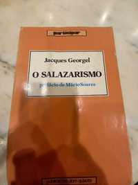 O Salazarismo por Jacques Georgel com prefácio de Mário Soares