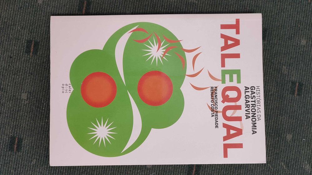 Tal e Qual Histórias da Gastronomia Algarvia