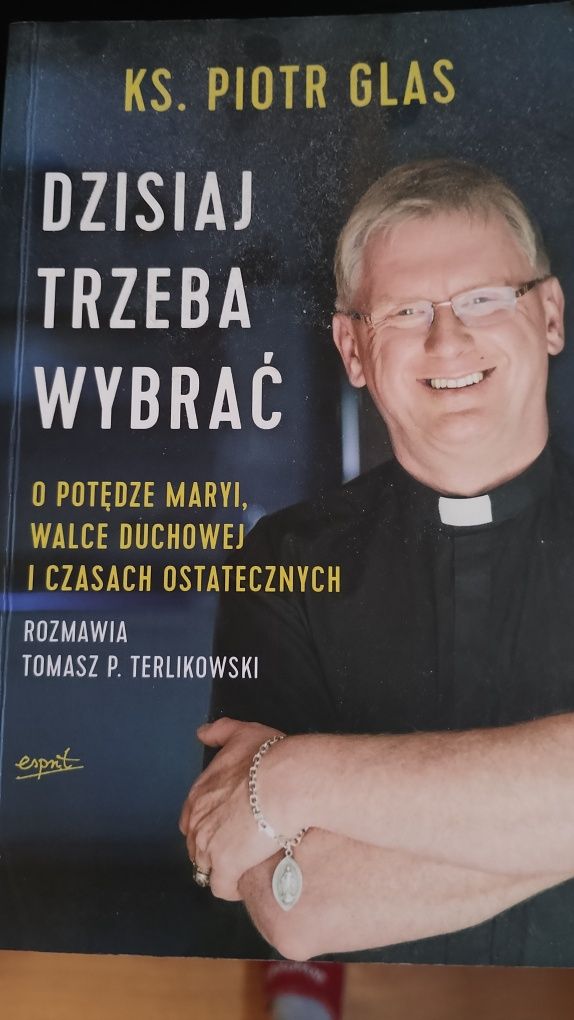 Książka Dzisiaj trzeba wybrać Piotr Glas