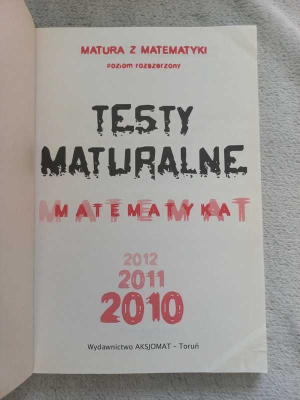 Testy maturalne 2010 - matematyka - poziom rozszerzony