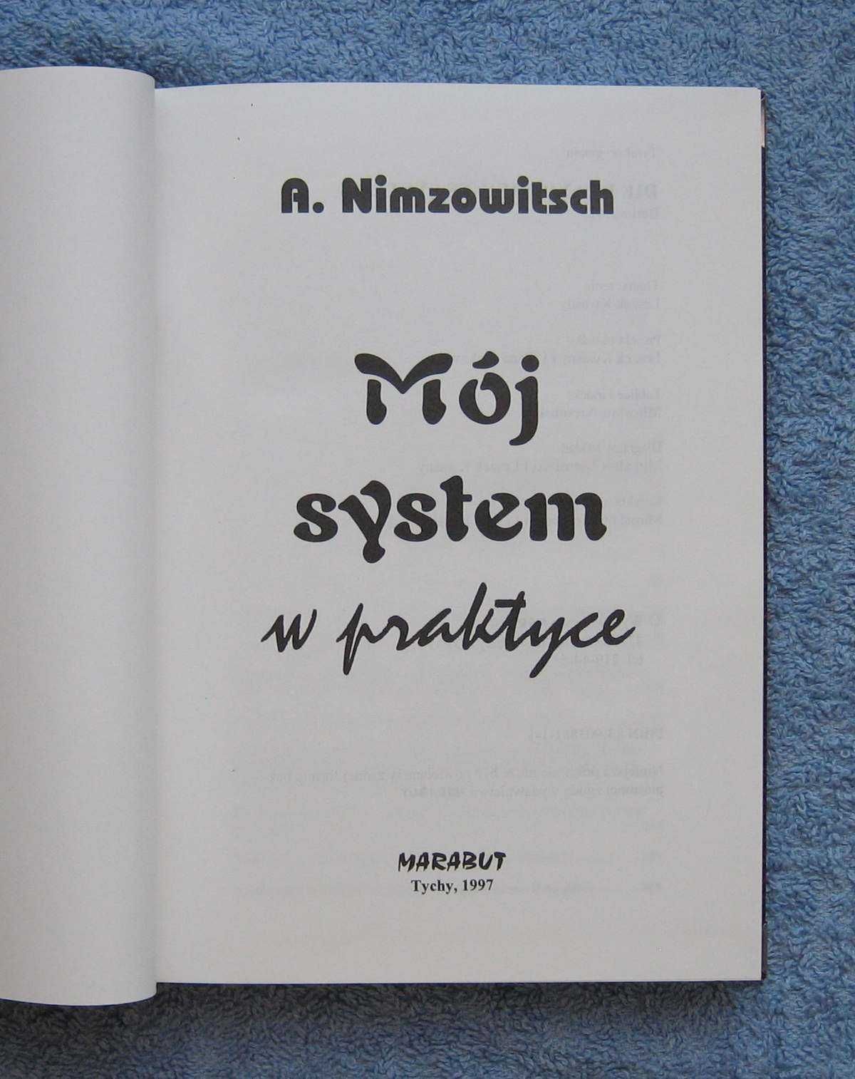 Mój system w praktyce Nimzowitsch Szachy