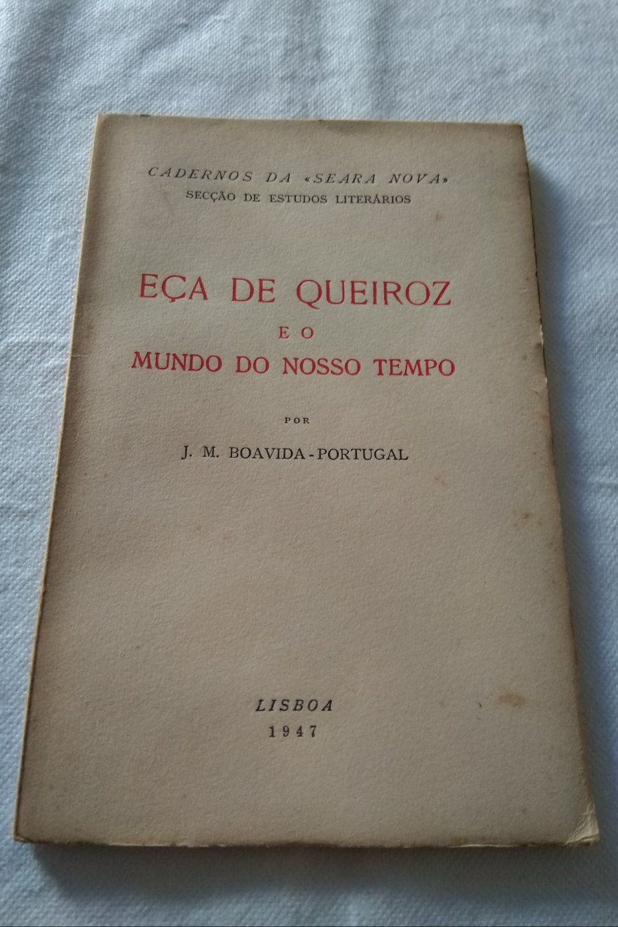 Eça de Queiroz e o Mundo do Nosso Tempo