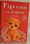 Holly Webb, Figa tęskni za domem.