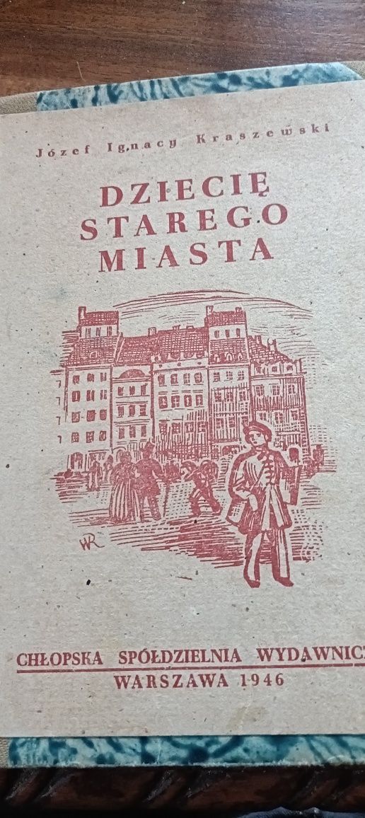 Dziecię Starego Miasta" - Józef Ignacy Kraszewski
**Sprzedam Książkę: