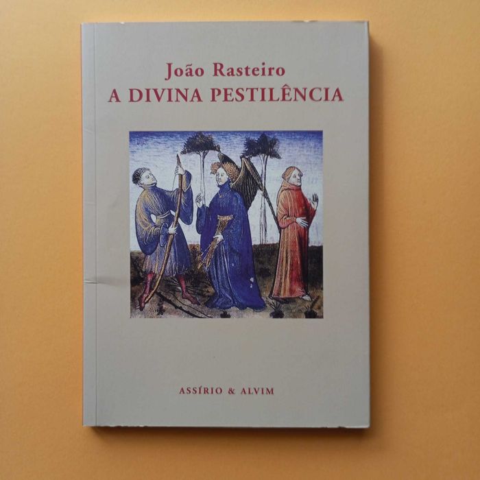 A Divina Pestilência - João Rasteiro