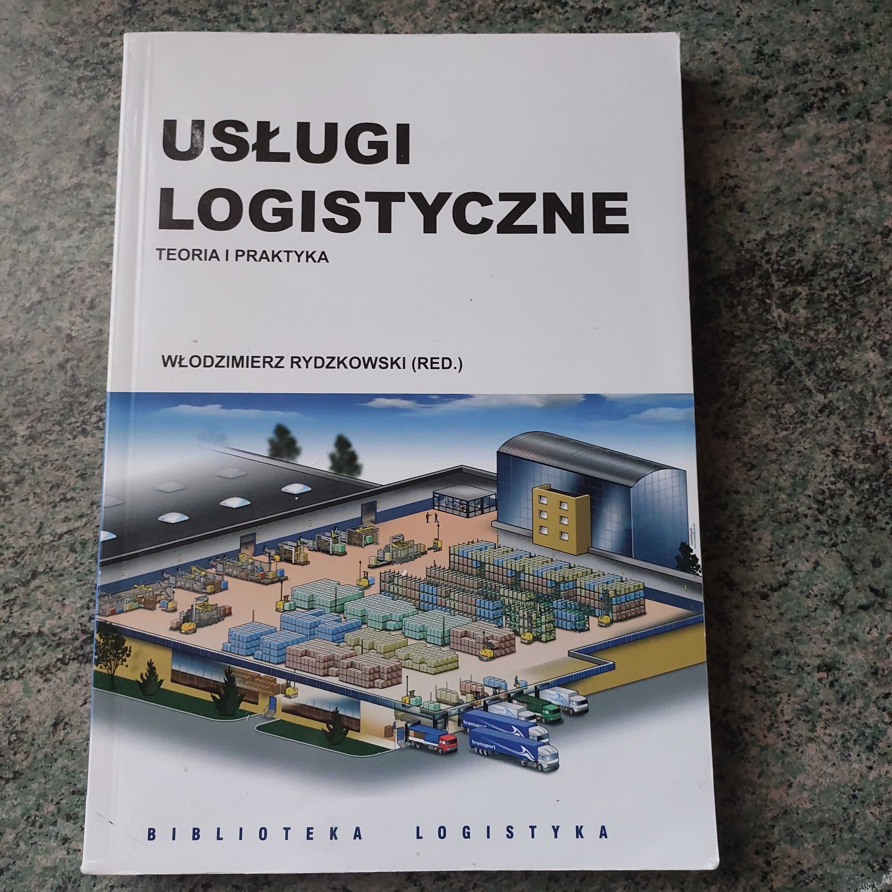 Usługi logistyczne - teoria i praktyka