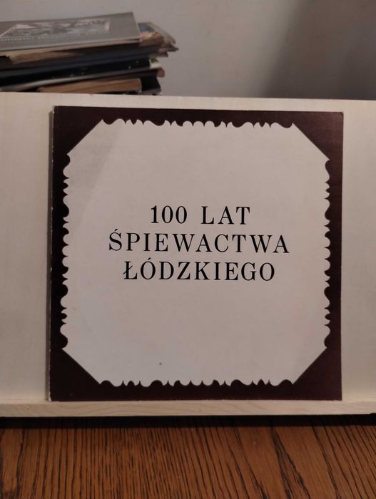 100 lat śpiewactwa Łódzkiego 1976