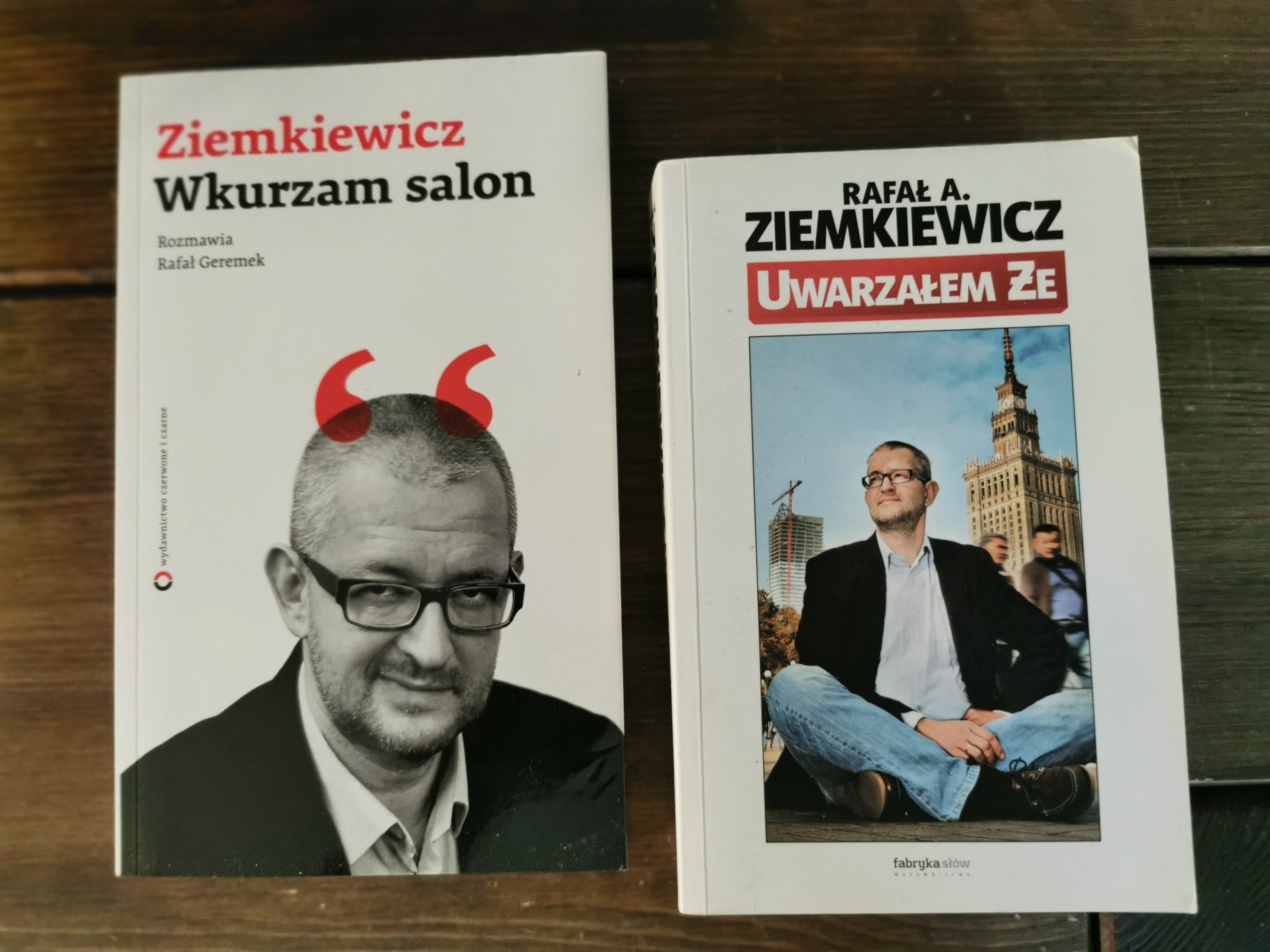 Uważam że, Wkurzam salon - Rafał Ziemkiewicz