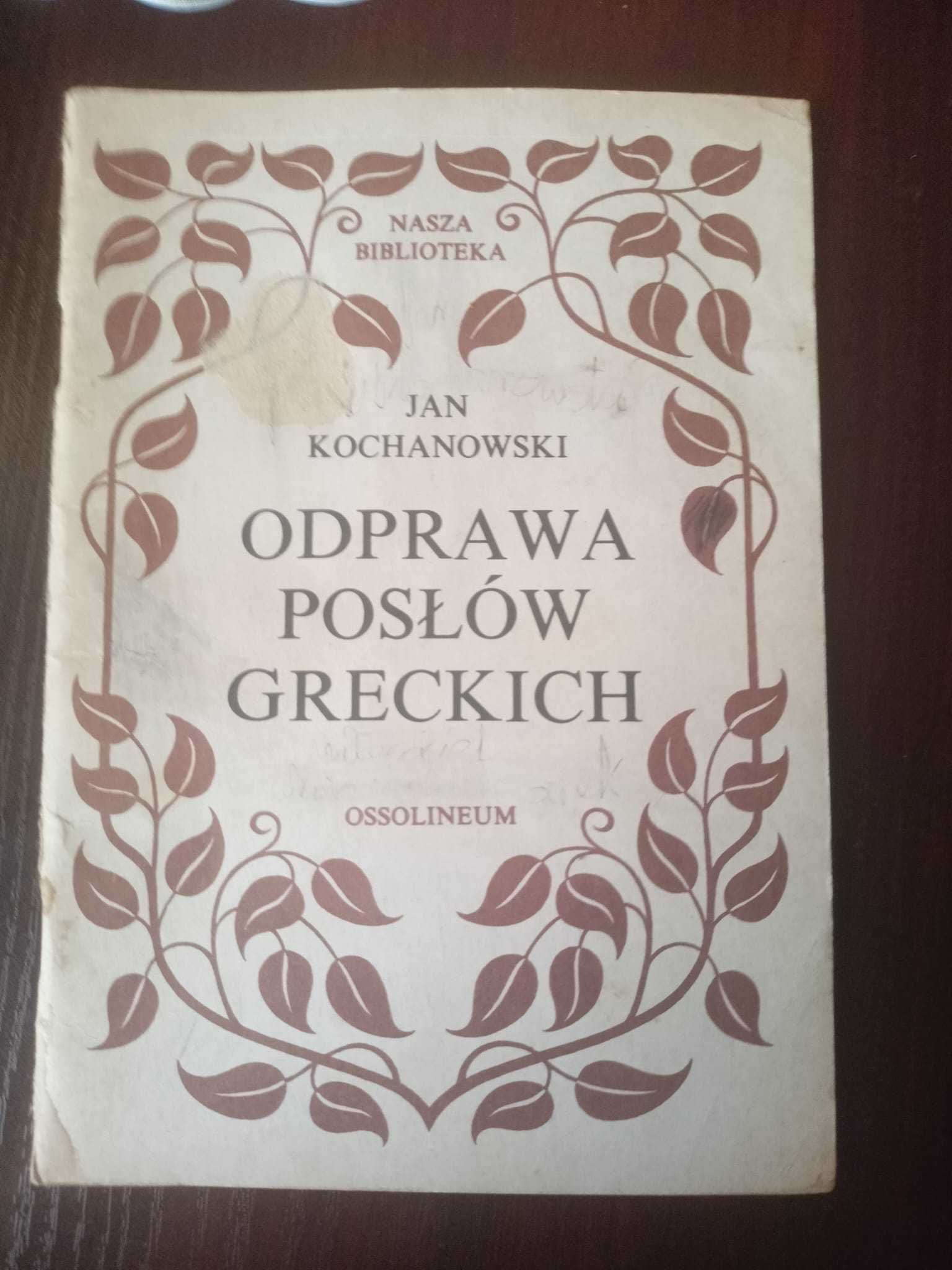 Odprawa Posłów Greckich Jan Kochanowski