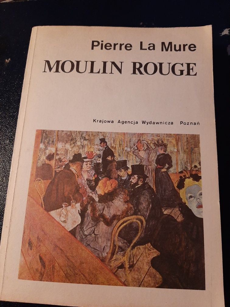 Moulin Rouge. Pierre La Mure