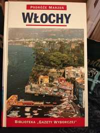 Przewodnik turystyczny Włochy z serii Podróże marzeń NOWY