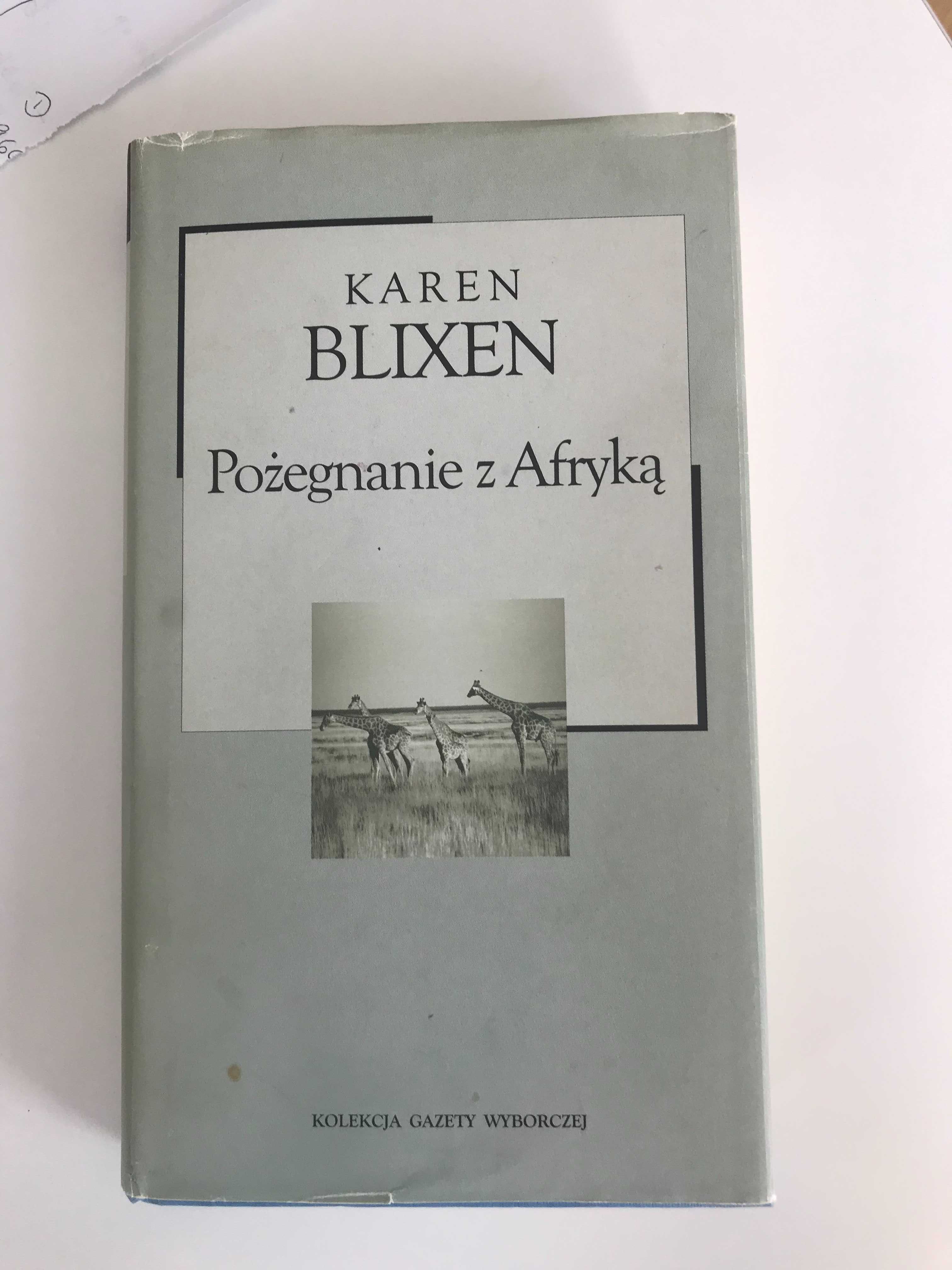 "Pożegnanie z Afryką " Karen Blixen