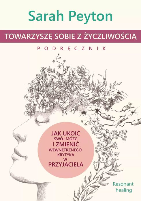 Towarzyszę sobie z życzliwością. Podręcznik. CoJaNaTo