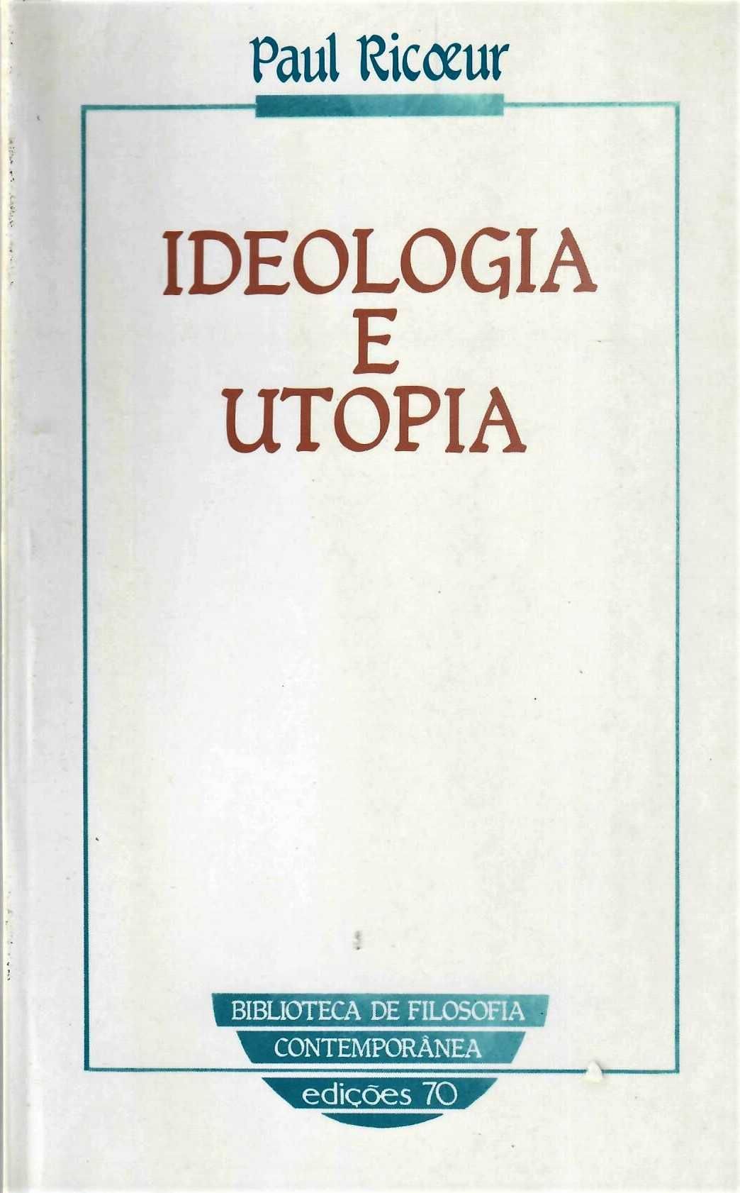 Paul Ricoeur 'A Crítica e a Convicção' e 'Ideologia e Utopia'