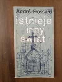 Andre Frossard Istnieje inny świat - nieużywana